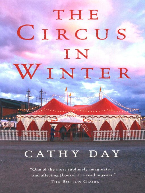 Title details for The Circus in Winter by Cathy Day - Available